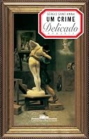 Um crime delicado 8571646538 Book Cover