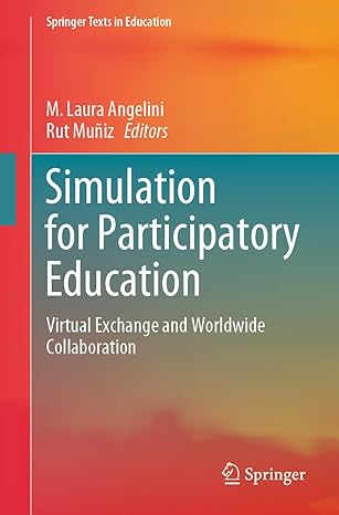 Simulation for Participatory Education: Virtual Exchange and Worldwide Collaboration (Springer Texts in Education)-Wow! eBook