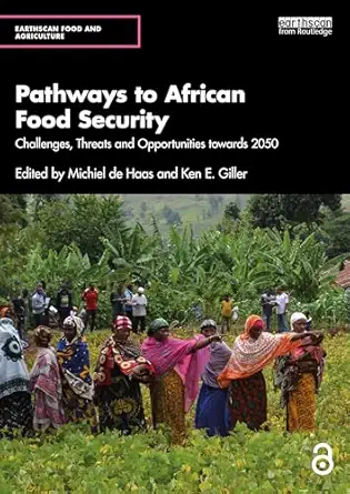 Pathways to African Food Security: Challenges, Threats and Opportunities towards 2050-Wow! eBook