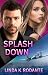 Splashdown: A Christian Contemporary Romance with Suspense (Dangerous Series Book 3)