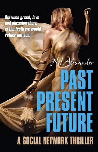 Past Present Future: A Social Network Thriller (English Edition)