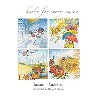 Haiku for Every Season 1504948017 Book Cover