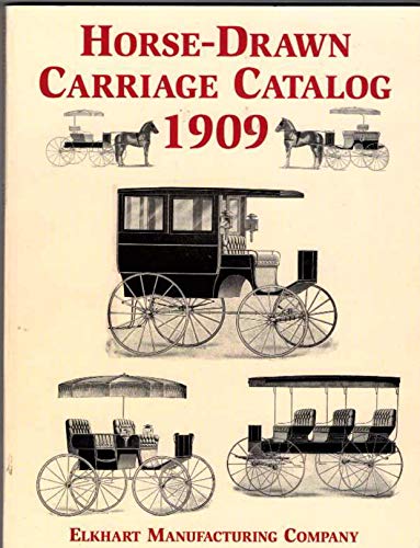Horse-Drawn Carriage Catalog, 1909