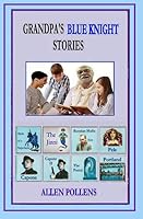 Grandpa's Blue Knight Stories 1072872137 Book Cover