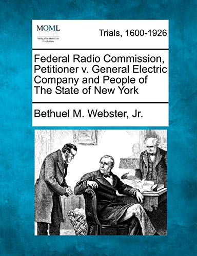 Federal Radio Commission, Petitioner V. General Electric Company and People of the State of New York