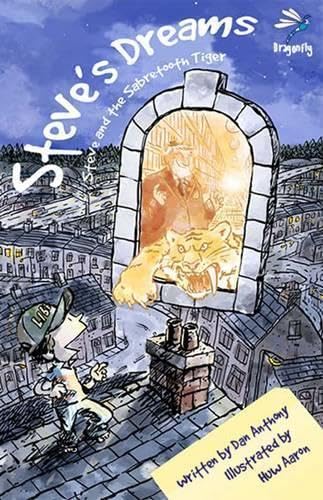 Buy Steve's Dreams: Steve and the Sabretooth Tiger: 1 — BookShops.in