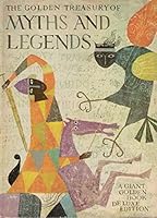 The Golden Treasury of Myths and Legends, a Giant Golden Book Deluxe Edition B004XNDVQK Book Cover