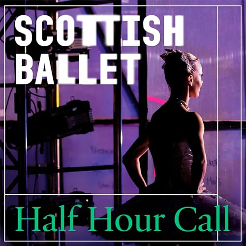 Scottish Ballet's Half Hour Call cover art