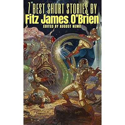 7 best short stories by Fitz James O'Brien