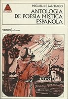 Antologia de Poesia Mistica Espa~nola 8472552306 Book Cover