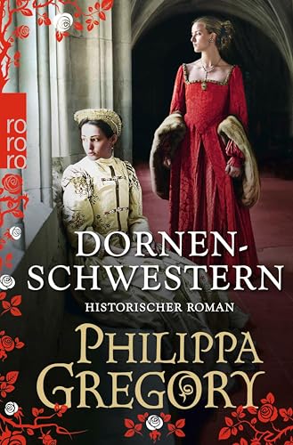 Dornenschwestern: Historischer Roman (Die Rosenkriege 4) (German Edition)