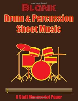 Paperback Blank Drum & Percussion Sheet Music: 8 Staff Manuscript Paper Book
