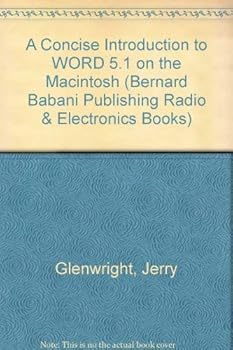 Paperback A Concise Introduction to Word 5.1 on the Macintosh (Bernard Babani Publishing Radio and Electronics Books) Book