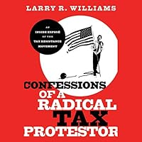 Algopix Similar Product 7 - Confessions of a Radical Tax Protestor