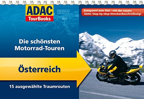 Preisvergleich Produktbild ADAC TourBooks Österreich: Die schönsten Motorrad-Touren