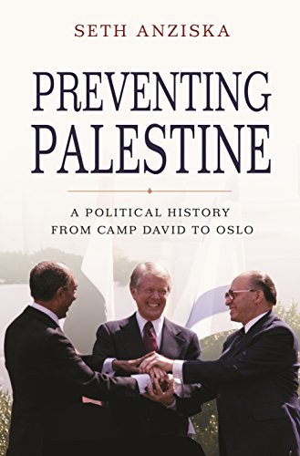 Télécharger Preventing Palestine: A Political History from Camp David to Oslo Gratuit