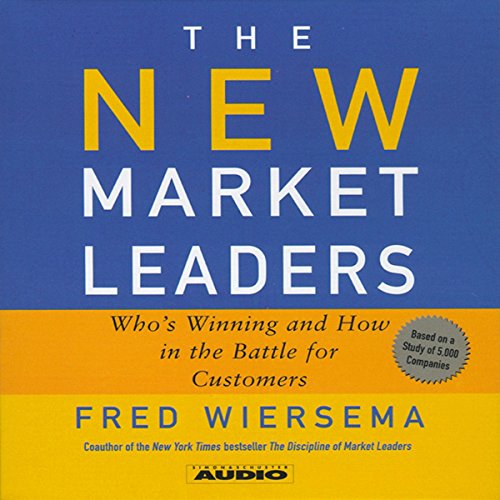 The New Market Leaders : Fred Wiersema