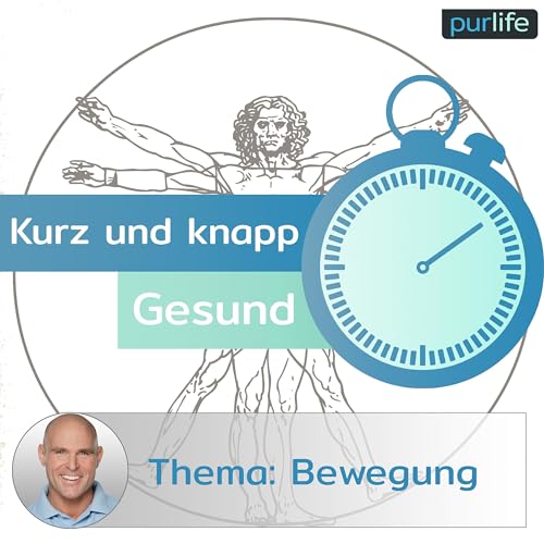 Kurz und Knapp Gesund - Bewegung