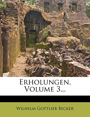 Erholungen, Volume 3... (English and German Edition)