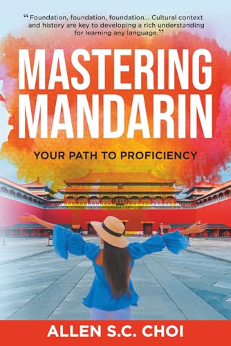 Mastering Mandarin: Your Path to Proficiency - Learn Chinese Language