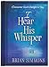I Hear His Whisper Volume 2: 52 Devotions (The Passion Translation)