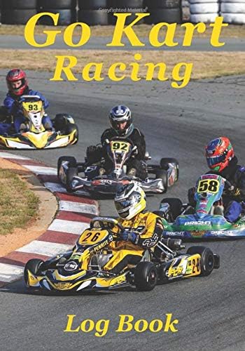 Independently published Go Kart Racing Log Book: Go Karting Record book, Karting Journal, Karting book inc meeting, race 1, race 2, tyre pressure, meeting etc