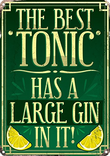 Grindstore Cartel Metálico The Best Tonic Has A Large Gin In IT! 30,5x40,7cm