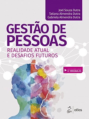 Gestão de pessoas: Realidade atual e desafios futuros