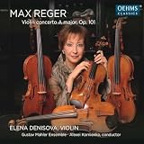 Reger: Violin Concerto in A Major, Op. 101