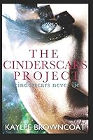 The Cinderscars Project 1520339976 Book Cover