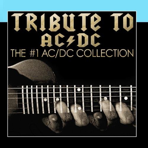 Amazon.com: Tribute To AC/DC - The #1 AC/DC Collection: CDs & Vinyl