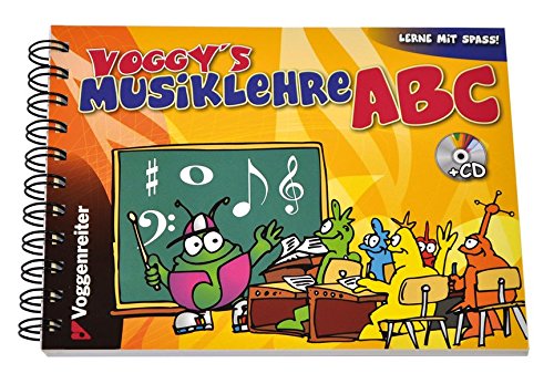 Voggy’s Musiklehre-ABC: Noten und Instrumente kinderleicht erklärt Voggy’s Musiklehre-ABC: Noten und Instrumente kinderleicht erklärt