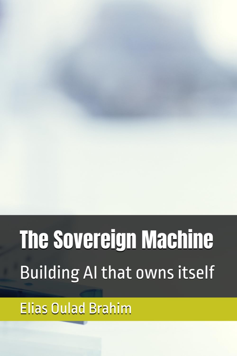 The Sovereign Machine: Building AI that owns itself (The Golden Thread)