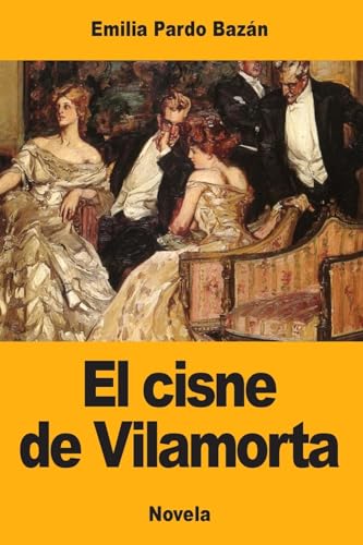 El cisne de Vilamorta (Spanish Edition)