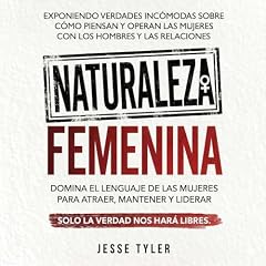Naturaleza Femenina Audiolibro Por Jesse Tyler arte de portada