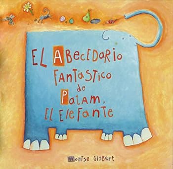 Hardcover El abecedario fantàstico de Patam, el elefante (Spanish Edition) [Spanish] Book