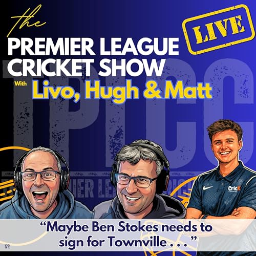 "The Premier League Cricket Show" from TPLCC with &ldquo;Maybe Ben Stokes needs to sign for Townville . . . &rdquo;