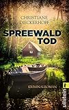 spreewaldkrimi kahnfahrt  Spreewaldtod: Kriminalroman (Ein-Fall-für-Klaudia-Wagner, Band 2)