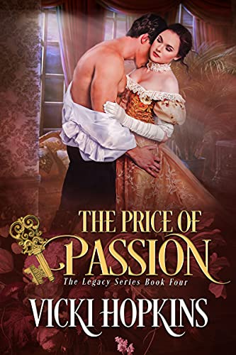 The Price of Passion (Book Four The Legacy Series)