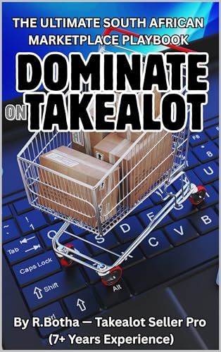DOMINATE on TAKEALOT: The ultimate South African Marketplace Playbook