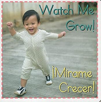Unknown Binding Watch Me Grow! / Mirame Crecer! ( Baby Firsts Bilingual ) Book