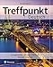 Treffpunkt Deutsch Plus MyLab German with eText -- Access Card Package (Multi Semester) (7th Edition)
