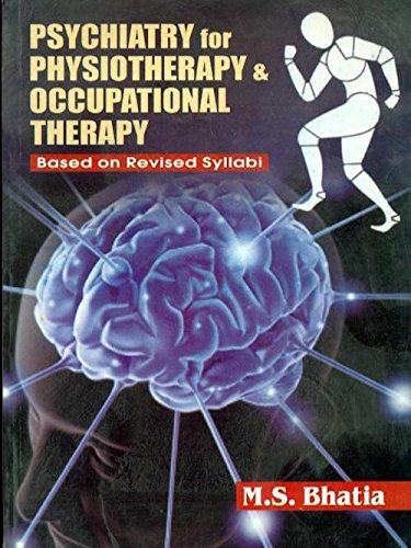 Psychiatry for Physiotherapy & Occupational Therapy: Based on Revised Syllabi
