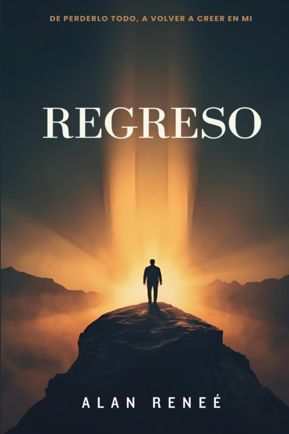 Regreso: De perderlo todo a volver a creer en mí