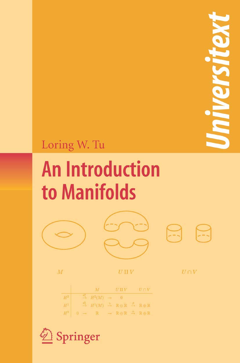Amazon An Introduction to Manifolds (Universitext) Tu, Loring W. Differential Geometry