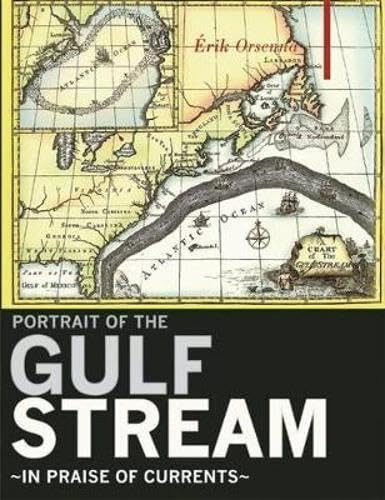 A Portrait of the Gulf Stream: In Praise of Currents (Armchair Traveller)
