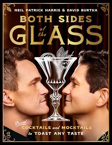 Image of Both Sides of the Glass: Paired Cocktails and Mocktails to Toast Any Taste