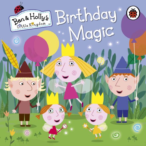 Ben & Hollys Little Kingdom Birthday Mag