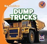 Dump Trucks (Big Machines)