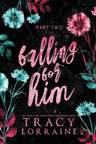 Falling For Him: Part Two: Falling Series Collection Book 2